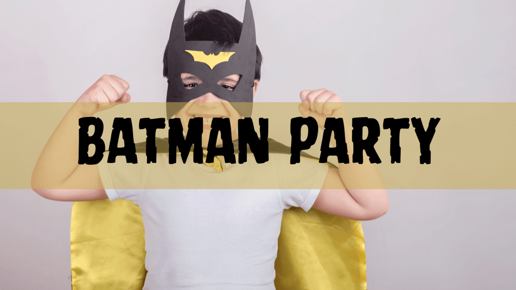 Batman Party