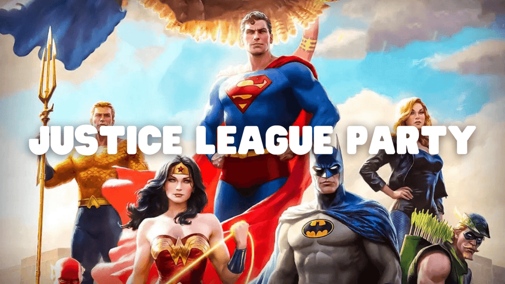 Justice League Party