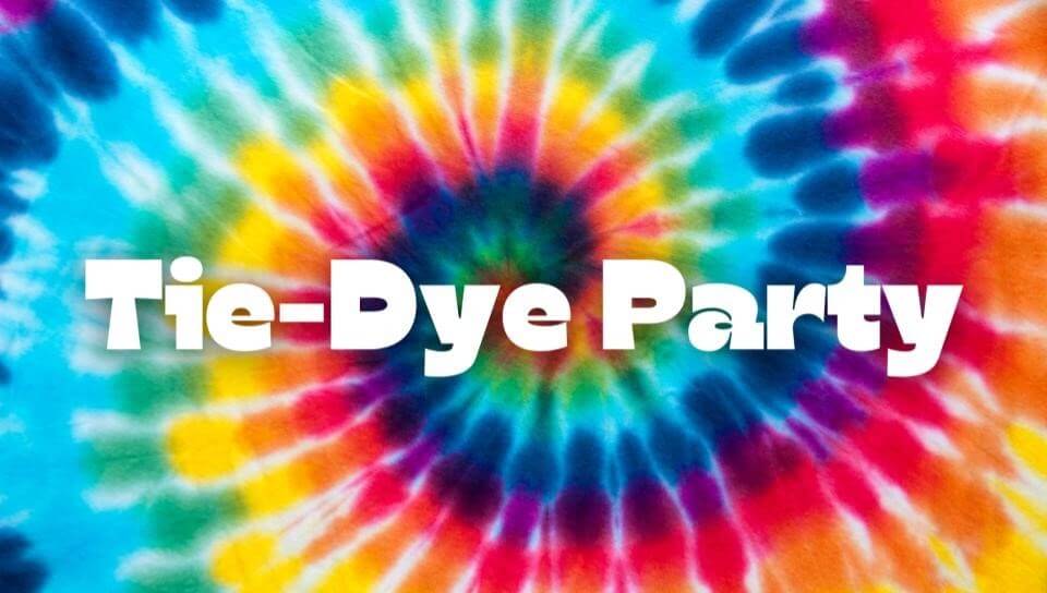Tie-Dye Party