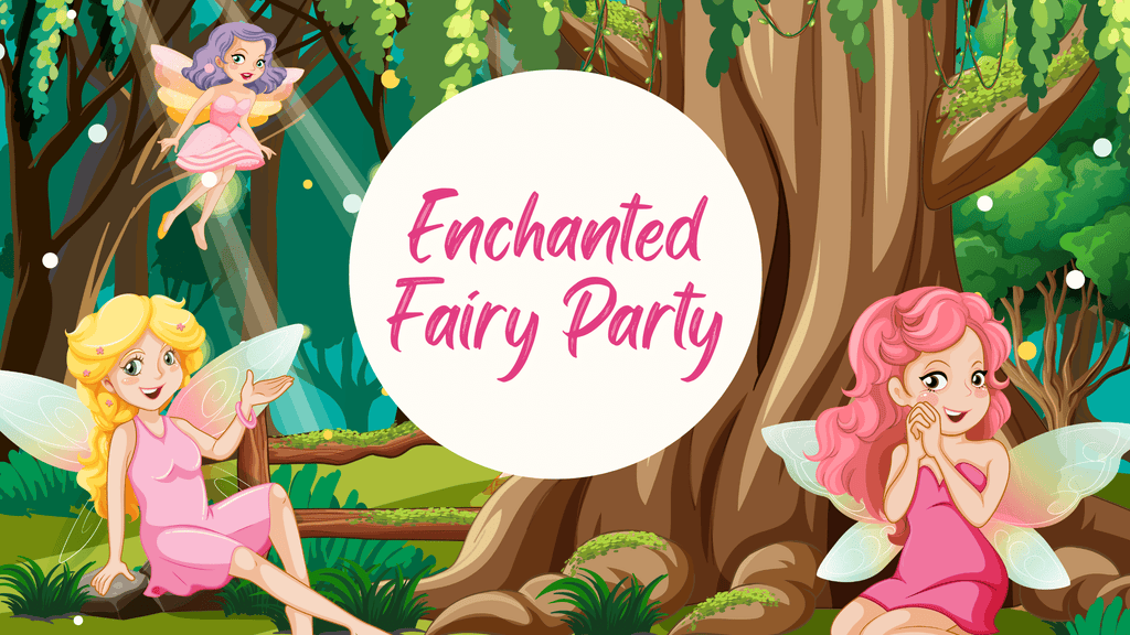 Enchanted Fairy Party