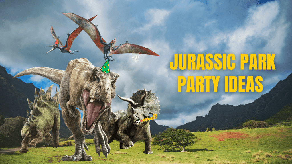 Jurassic Park Party Ideas