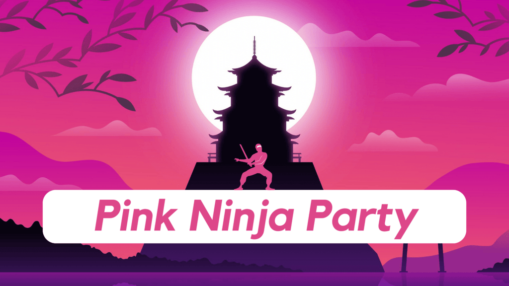 Pink Ninja Party