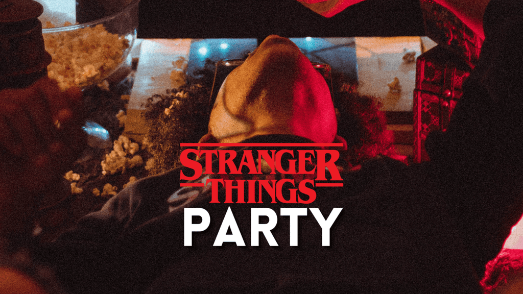 Stranger Things party