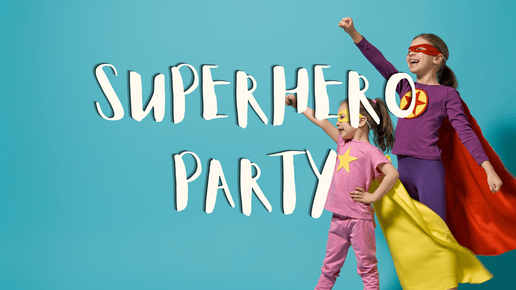 Best Superhero Parties for Kids